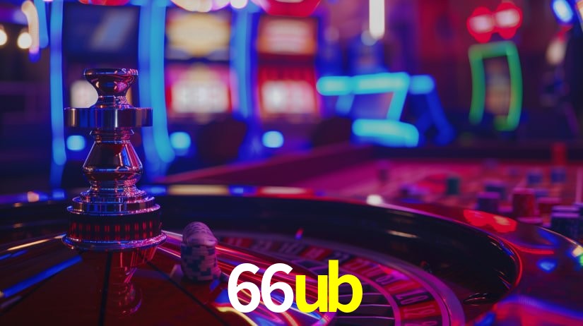 66ub: Jogos de Caça-Níqueis-Altas Recompensas, Roleta-Velocidade, Blackjack-Desafios Máximos